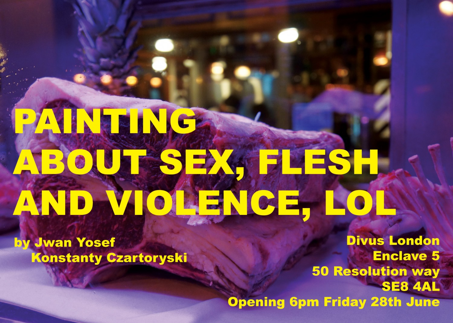 PAINTING ABOUT SEX, FLESH AND VIOLENCE, LOL