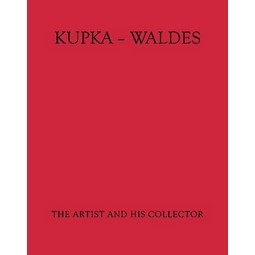 Kupka - Waldes | Artist And His Collector