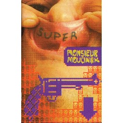 Mr Moolinex Super Merde (le dernier cri)