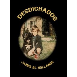 James B.L. Hollands: Desdichados