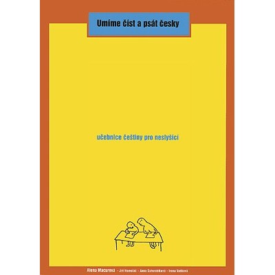 Alena Macurová etc.: We know to read and write in Czech