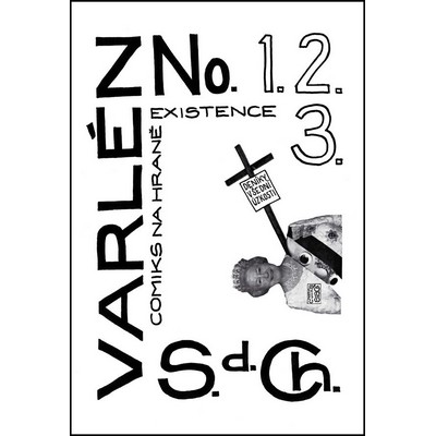 S.d.Ch.: Varlén No. 1.2.3. or Diary of prosaic distress